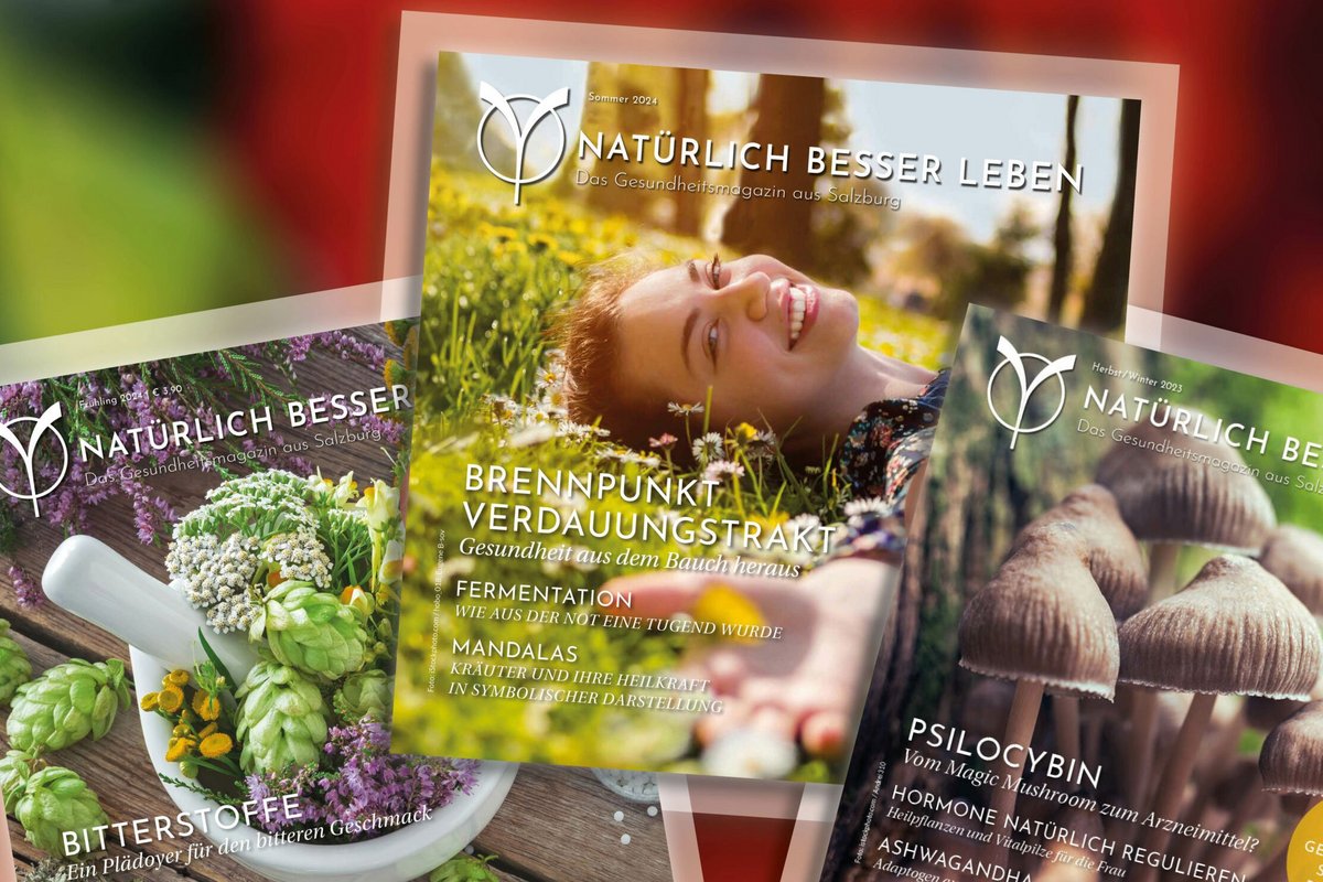 Gesundheitsmagazin «NATÜRLICH BESSER LEBEN»
